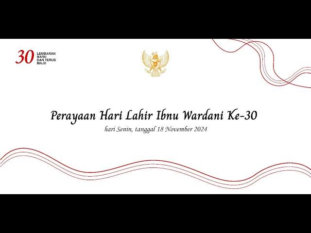 Perayaan Hari Lahir Ibnu Wardani Ke-30