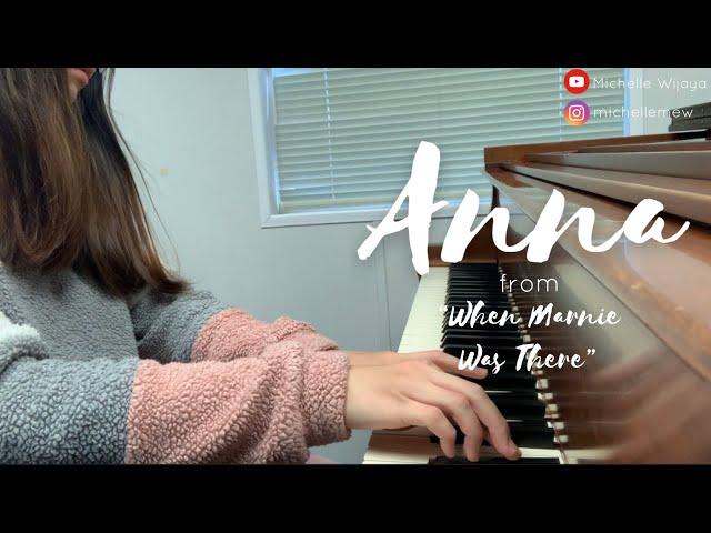 Anna from “When Marnie Was There” Piano Cover by Michelle Wijaya