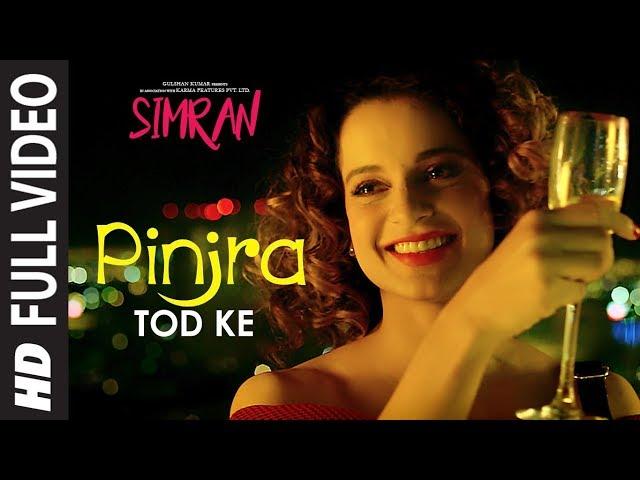 Simran: Pinjra Tod Ke Full Video Song | Kangana Ranaut | Sunidhi Chauhan | Sachin - Jigar