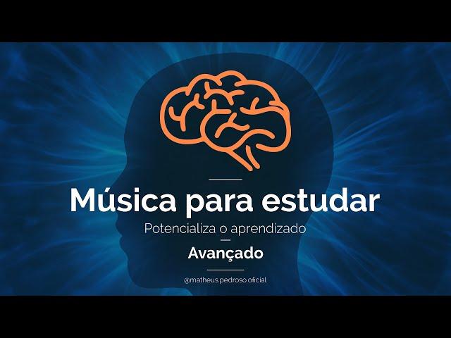 Música para Estudar - Avançado (50min) - Potencialize seu Aprendizado - Binaural Alpha 12Hz