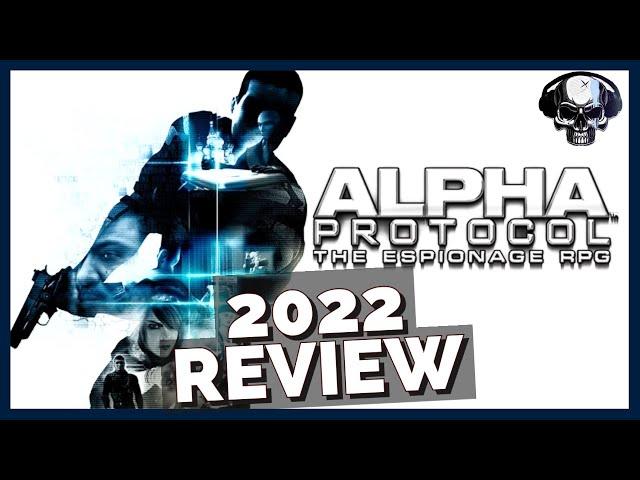 Alpha Protocol - Retrospective Review (2022)