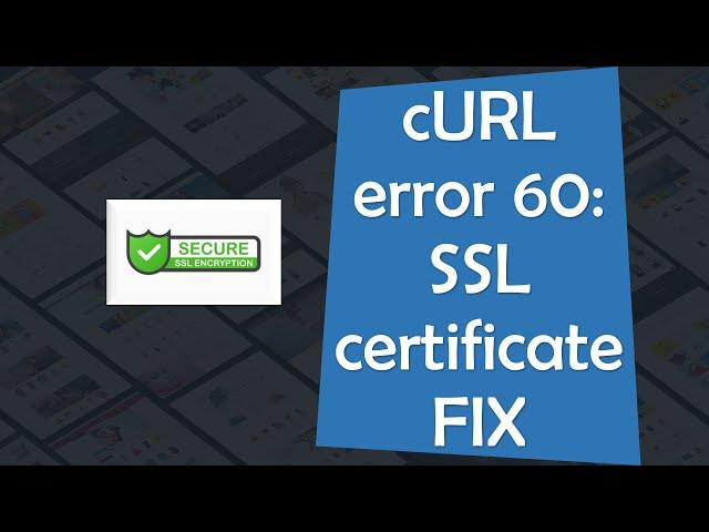 cURL error 60: SSL certificate FIX - wordpress