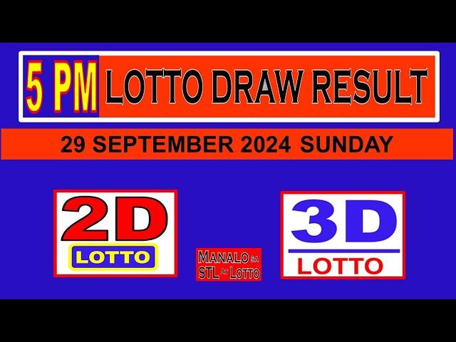 Lotto 5PM 2D Lotto 3D Lotto Draw Result 29 SEPTEMBER 2024 SUNDAY