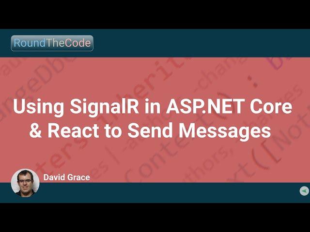 Using SignalR in ASP.NET Core & React to Send Messages