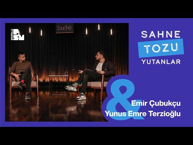 Sahne Tozu Yutanlar #40 Emir Çubukçu & Yunus Emre Terzioğlu