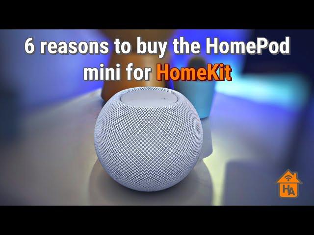 6 reasons why you should buy the HomePod Mini for your HomeKit smart home setup