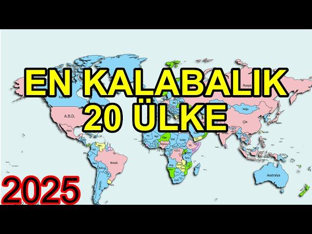 Dünyanın En Kalabalık 20 Ülkesi | En Büyük Ülkeler | 2025