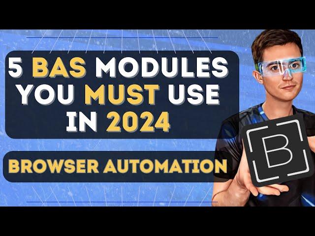 Top 5 Most Useful Browser Automation Studio Modules for 2024