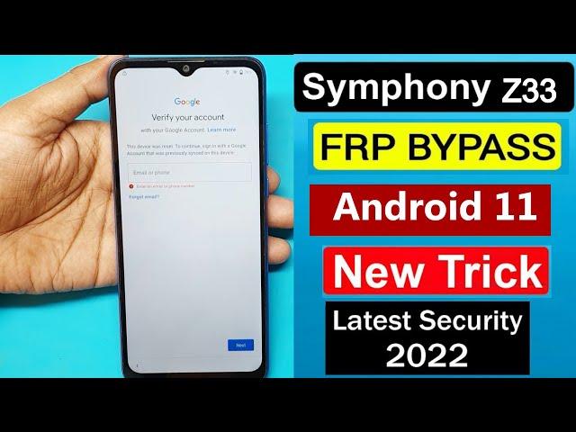 Symphony z33 FRP Bypass 2022 | Symphony z33 FRP Bypass Android 11