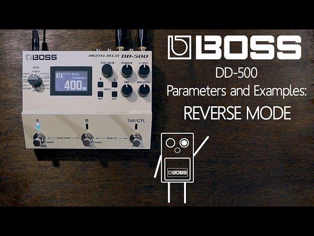 BOSS DD-500 - Reverse Mode - example and parameters