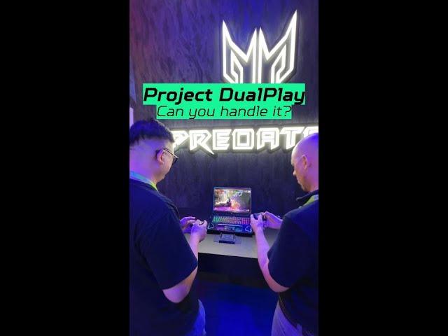 Next@Acer 2024 | Project DualPlay