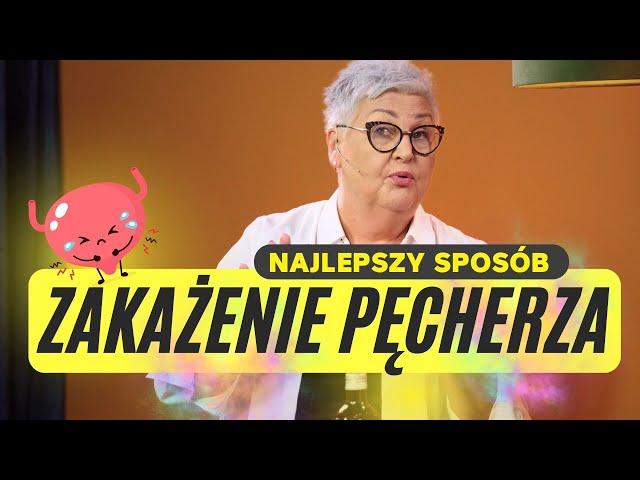 ZAKAŻENIE PĘCHERZA. NAJLEPSZY SPOSÓB