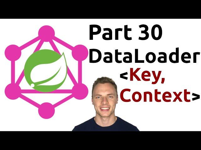 Spring Boot GraphQL Tutorial #30 – DataLoader Key Context