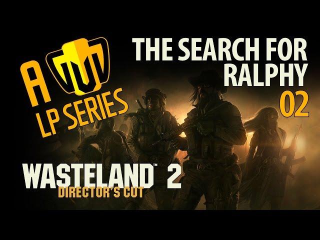 Episode 2 | The Search for Ralphy | A GUD LP | Wasteland 2: Director's Cut | 1080p60 | HD