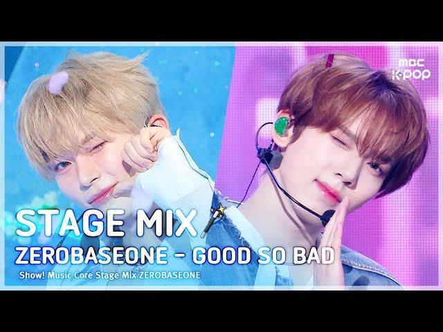 [STAGE MIX🪄] ZEROBASEONE(제로베이스원) – GOOD SO BAD | 쇼! 음악중심