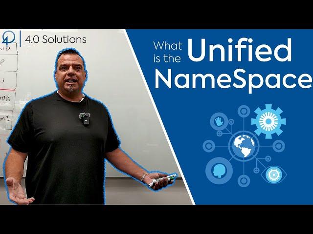 What is the Unified NameSpace?