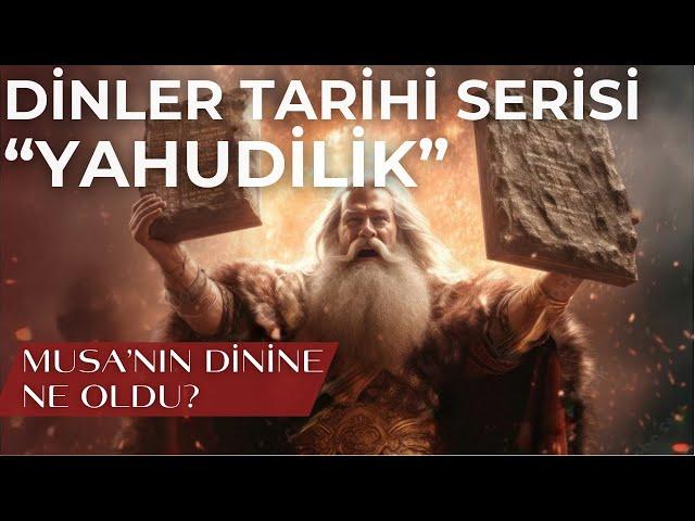 Yahudilik / Dinler Tarihi Serisi Bölüm 1