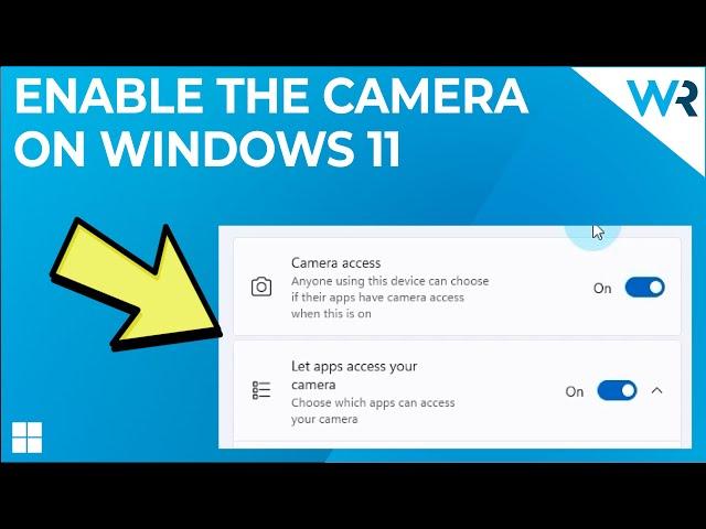 How to enable the camera on Windows 11