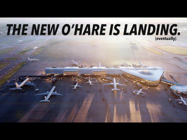 The MASSIVE TRANSFORMATION of Chicago O'Hare - ORD21 Updates