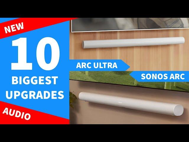 Sonos Arc Ultra vs Arc - 10 Best New Features and What's Changed