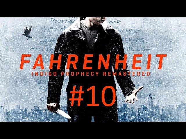 Прохождение Fahrenheit: Indigo Prophecy Remastered - Часть 10. Финал