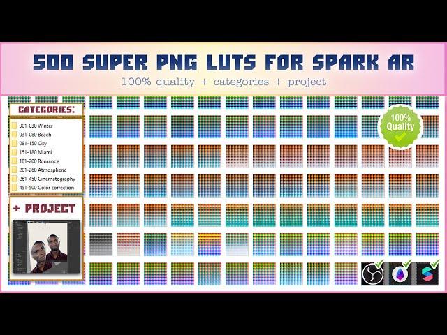 500 super PNG LUTs for Spark AR, (Pack 2) 100% quality + categories + project