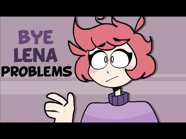 Bye Lena Problems || Animation Meme