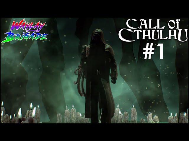 The Nightmare Begins | Call of Cthulhu | Part 1 | Let's Play