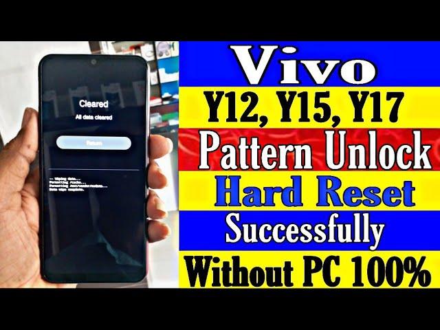 Vivo Y12, Y15, Y17, Pattern Unlock Hard Reset Without PC Success