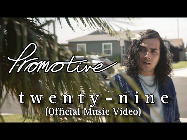 Promotive - Twenty-nine (Official Music Video)