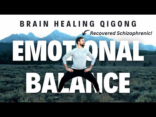 Heal Your Brain with Qigong: Simple Practices for Emotional Balance