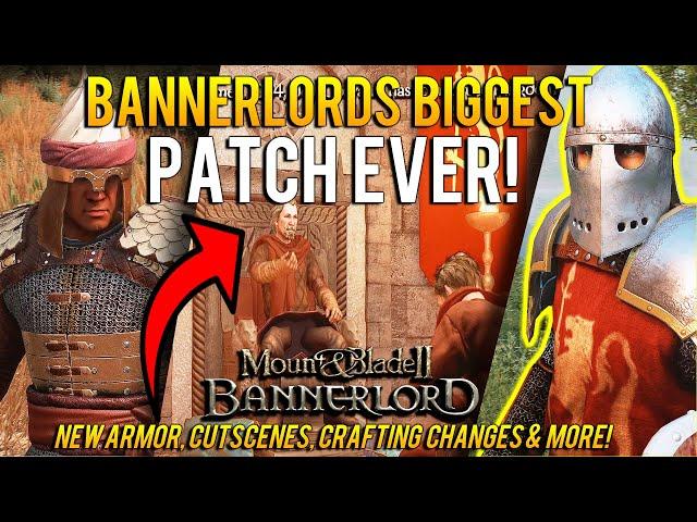 BANNERLORDS BIGGEST UPDATE YET - Patch e1.8.0 RUNDOWN: New Armor, Cutscenes, Siege Changes & MORE!