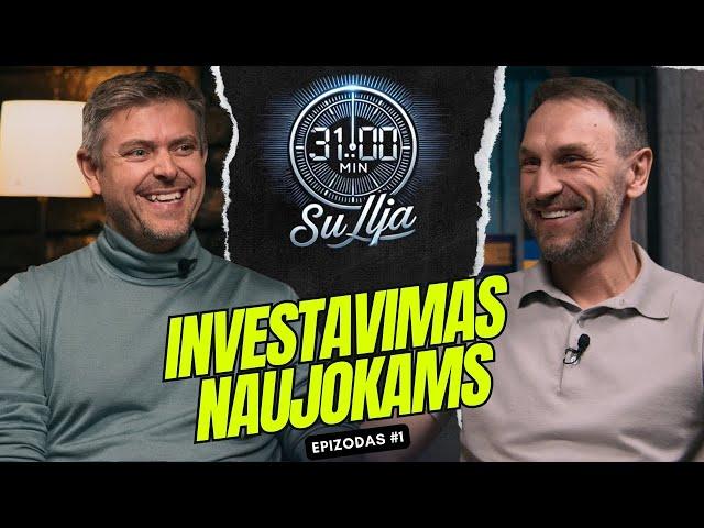 31 minutė su Ilja Laurs: Apie investavimą naujokams, epizodas #1