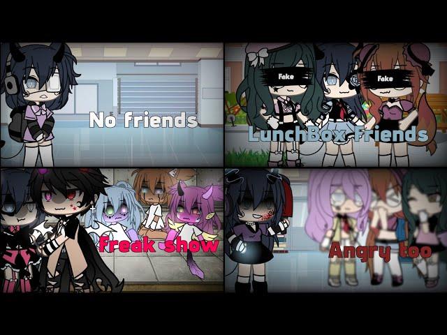 No friends / LunchBox Friends / Freak show / Angry Too (GLMV) 4 in 1