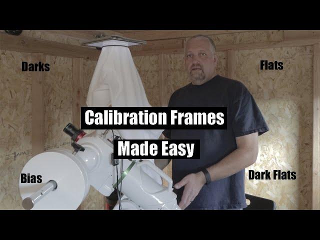 Astrophotography Calibration Frames Made Easy