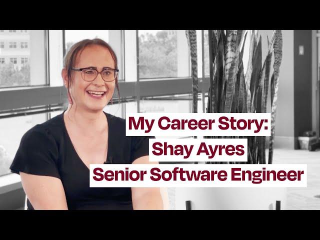 Tech Career Story: Shay Ayres, Senior Software Engineer