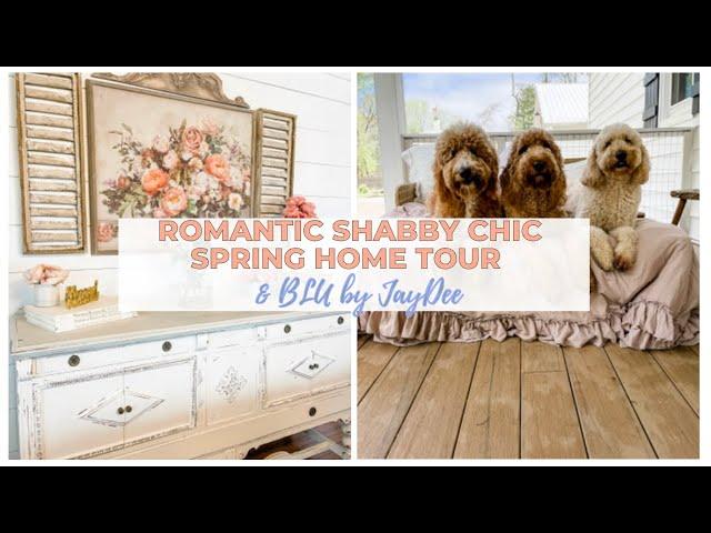 ROMANTIC SHABBY CHIC SPRING HOME TOUR | & BLU by JayDee