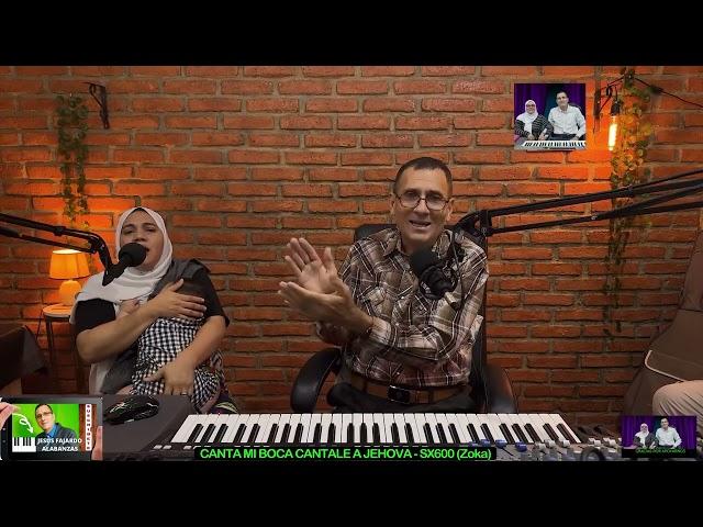 CANTA MI BOCA CANTALE A JEHOVA   SX600 Zoka