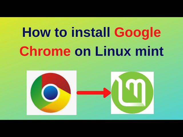 How to download and Install Google Chrome on Linux Mint 21.3 | Install google chrome in Linux 2024