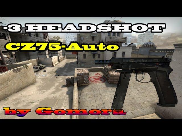 -3 HEADSHOT  CZ75-Auto by Gomora