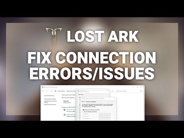 Lost Ark – How to Fix Connection/Server Issues! | Complete 2024 Guide