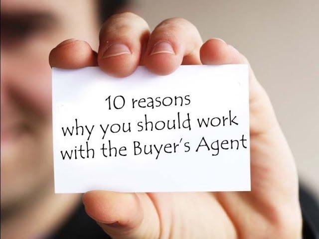 10 Reasons Why You Should Work With The Buyer's Agent