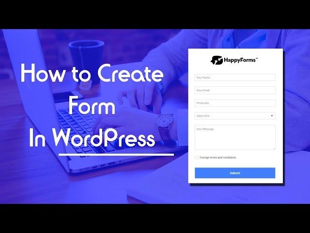 How To Make A Form In WordPress with HappyForms Plugin