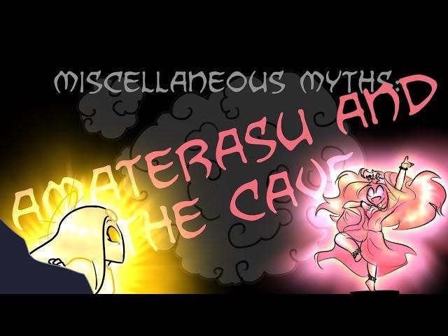 Miscellaneous Myths: Amaterasu and the Cave