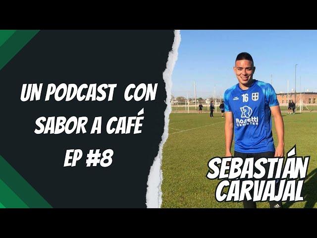 Un podcast con sabor a café con Sebastián Carvajal jugador del Matagalpa FC EP #8 ‐