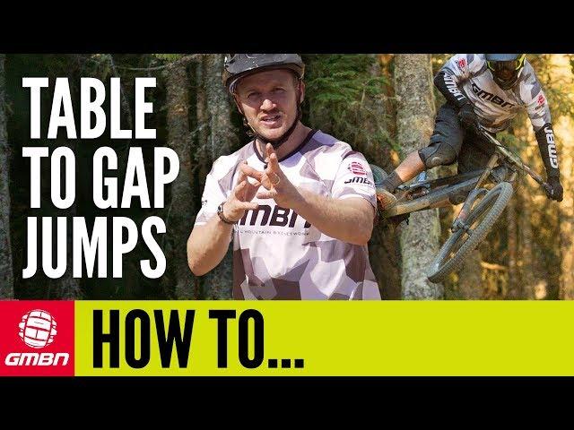 MTB Progression From Table Top To Gap Jump | GMBN How To