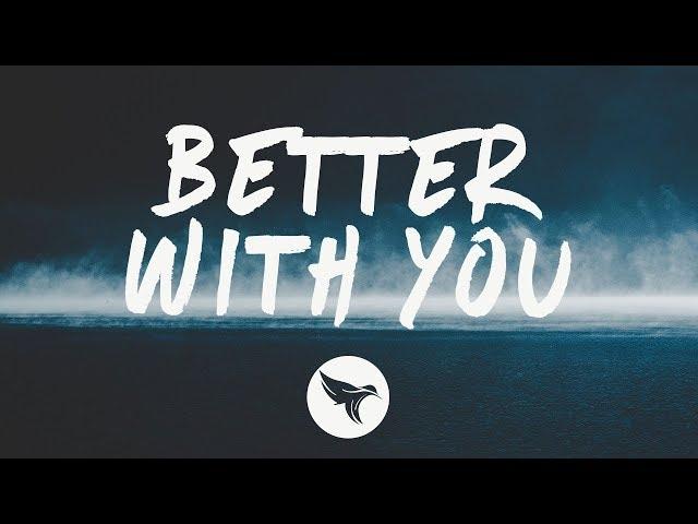 3LAU - Better With You (Lyrics) feat. Iselin, With Justin Caruso