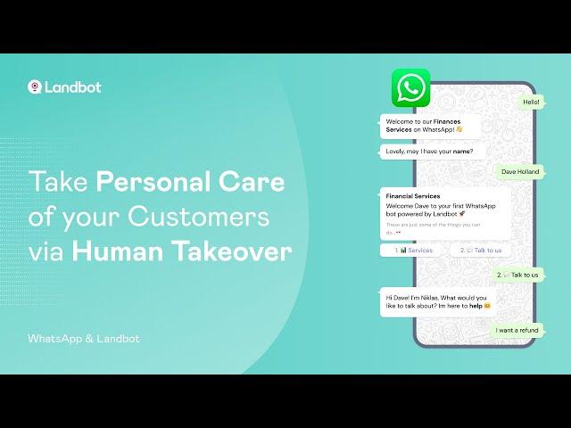 Take Personal Care of your Customers via Human Takeover | WhatsApp & Landbot