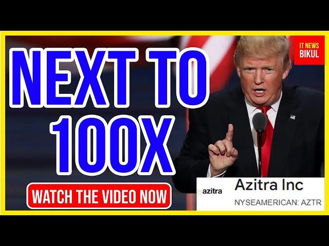 AZTR Stock - Azitra Inc Stock Breaking News Today | AZTR Stock Price Prediction | AZTR Stock Target