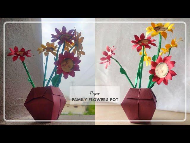 How To Make Paper Family Flowers Pot | School Projects| Family flowers pot|School Activities| DIY|